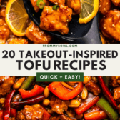 Photos of lemon tofu and kung pao tofu with on screen text that reads "20 takeout inspired tofu recipes"